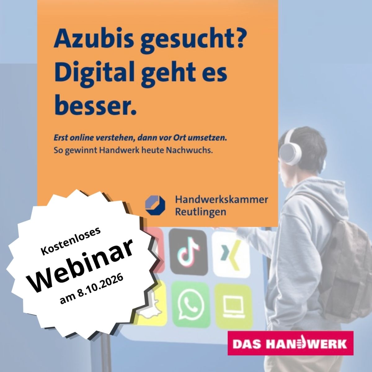Ank&uuml;ndigung zum Webinar am 8.10.2026 &raquo;Azubis gesucht? Digital geht es besser&laquo; der Handwerkskammer Reutlingen