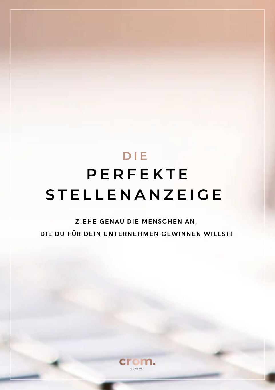 Vorschaubild f&uuml;r das PDF &raquo;Die perfekte Stellenanzeige&laquo;